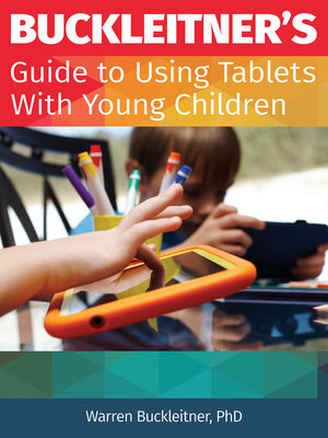 cover image of Buckleitner's Guide to Using Tablets with Young Children